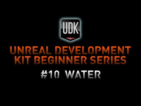 UDK Tutorial Game Design Series - 10 Water
