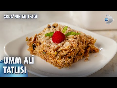 Umm Ali Tatlısı | Arda'nın Mutfağı 206. Bölüm