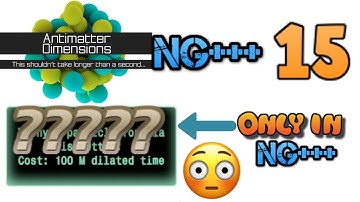 Antimatter Dimensions NG+++ Episode 15: DILATION UPGRADES!