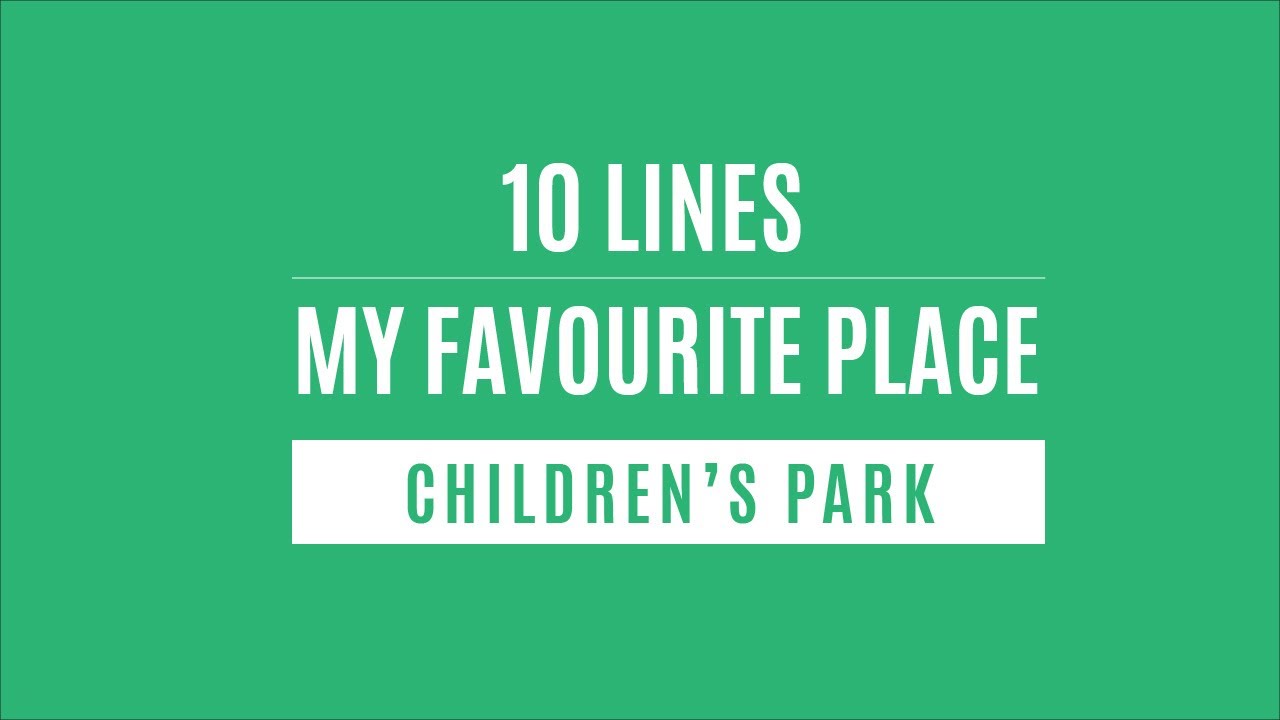 my favourite place park essay