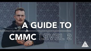 A Guide To CMMC Level 2 Compliance For DoD Contractors