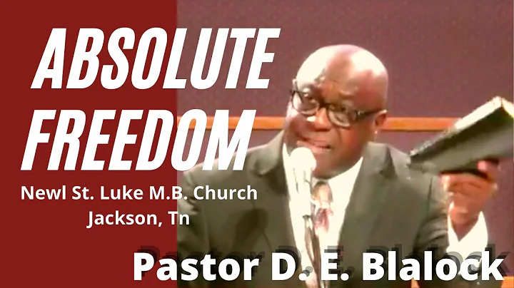 Absolute Freedom, John 8:36, Dennis E. Blalock