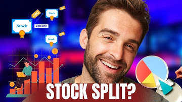 "Stock Split : What it is and How it Works"