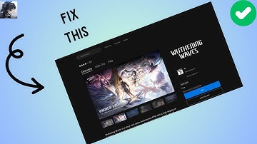 How to Fix Wuthering Waves Running But Not Opening in Epic Games