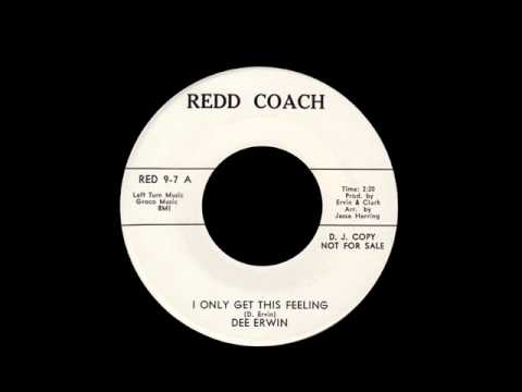 Dee Erwin - I Only Get This Feeling