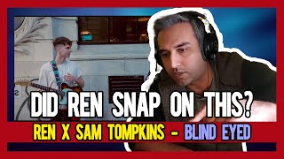 PAKISTANI RAPPER REACTS to Ren - Blind Eyed ft. Sam Tompkins