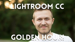 GOLDEN HOUR Photography | LIGHTROOM CC TUTORIAL