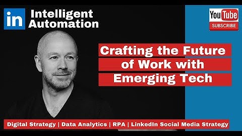 Crafting the Future of Work with Emerging Tech