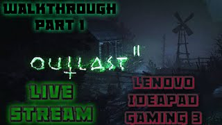 Worlds Most Horror Game Outlast 2 Live Streaming In Lenovo Ideapad Gaming 3. Full Boom Baam....