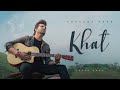 Khat  cover song  yuvraaj hans  ahen vaatish  anadi mishra  full song