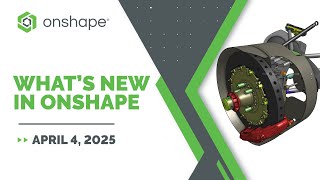 What's New in Onshape 1.196 (AI Advisor, Sketch Constraint Manager, Match Scene Properties and more)