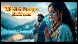 Dil Vich Basya Zakham 🌙 | Punjabi Emotional Song 2026 screenshot 1