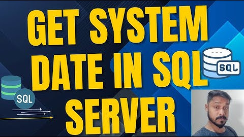 How to get system date in SQL Server
