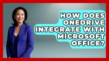 How Does OneDrive Integrate With Microsoft Office? - The Time Management Pro