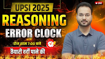 UPSI Reasoning 2025 | Error Clock Reasoning Full Chapter | Concepts, Tricks, Shortcuts | By Ravi Sir