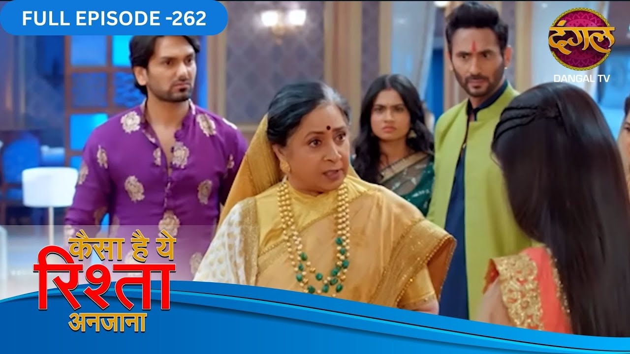 Kaisa Hai Yeh Rishta Anjana | Full Episodes | 262 | Anmol and Rajat Love Story | Dangal TV
