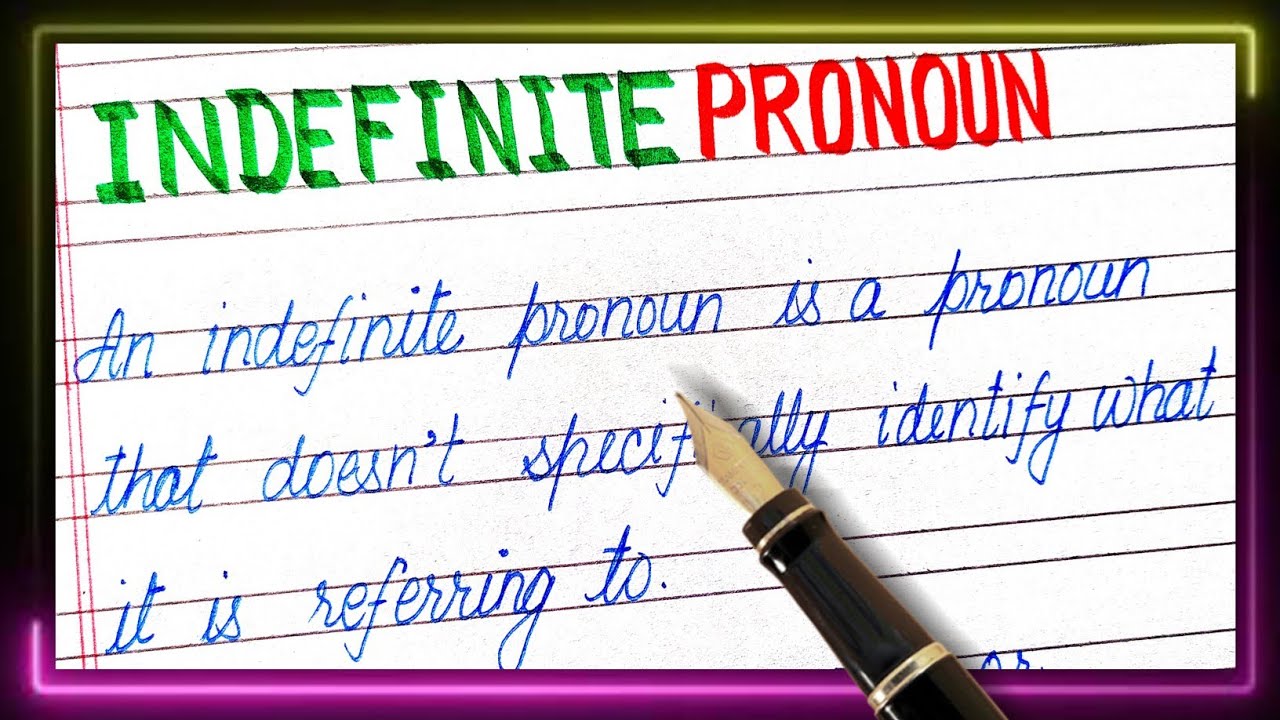 Definition Of Indefinite Pronoun What Is Indefinite Pronoun Example definition-of-indefinite-pronoun-what-is-indefinite-pronoun-example