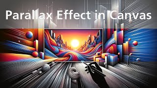 Parallax Effect in Canvas [updated for 2024]