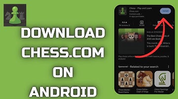 How to Download Chess.com App on Android (2024)
