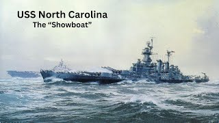 USS North Carolina  'The Showboat'