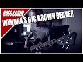 Wynona&#39;s Big Brown Beaver - Primus - Bass Cover