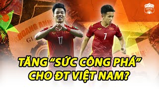 Văn Thanh và Hồng Duy sẽ tăng “sức công phá” cho ĐT Việt Nam tại vòng loại thứ 3 World Cup 2022?