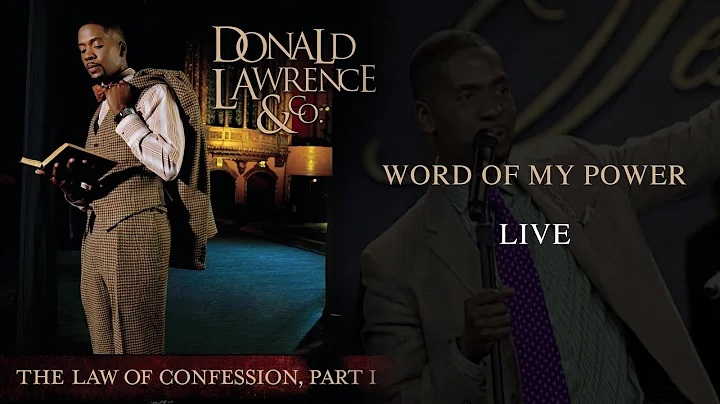 Word Of My Power LIVE - Donald Lawrence & Company