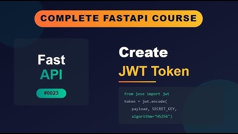 FastAPI # 0023 # Create JWT Token