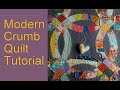 Modern crumb quilts how to
