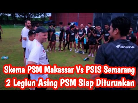 Skema PSM Makassar VS PSIS Semarang, 2 Legiun Asing PSM Siap Diturunkan