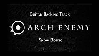 Guitar Backing Track For Solo &quot; Arch Enemy , Snow Bound &#39;