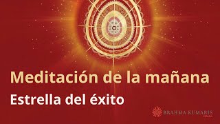 Meditación de la mañana: “Estrella del éxito”, con Elizabeth Gayán