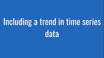 5.15: Including a trend in time series data