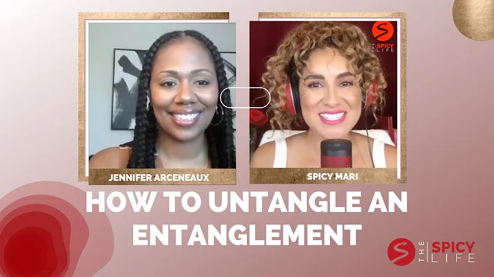 How To Untangle An Entanglement ft. Jennifer Arcen...