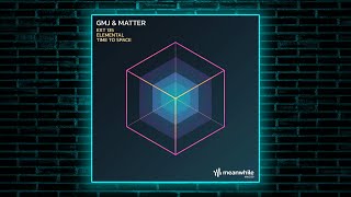 Gmj Matter - Ext 135 Original Mix Meanwhile 