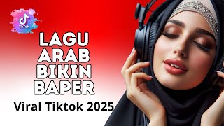 Lagu Arab Romantis Viral TikTok 2025 💔 Bikin Baper & Menyentuh Hati | Musik Arab Sedih & Estetik