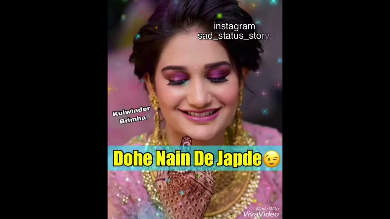 Wtsapp status Dohe Nain Jatti de song by jenny johal