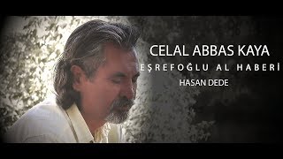 Eşrefoğlu Al Haberi - Celal Abbas Kaya Resimi