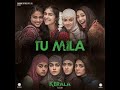 Tu MilaFrom The Kerala Story. Mp3 Song