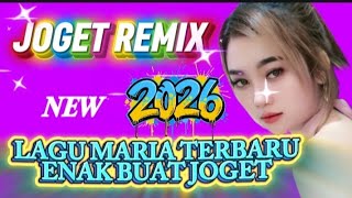 LAGU JOGET 🌴 LAGU MARIA ENAK BUAT JOGET 