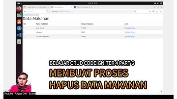 MEMBUAT PROSES HAPUS DATA MAKANAN - BELAJAR CRUD CI4 PART 6