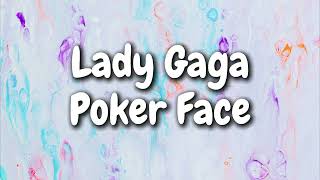 Lady Gaga - Poker Face (Lyrics) @JEVLyrics
