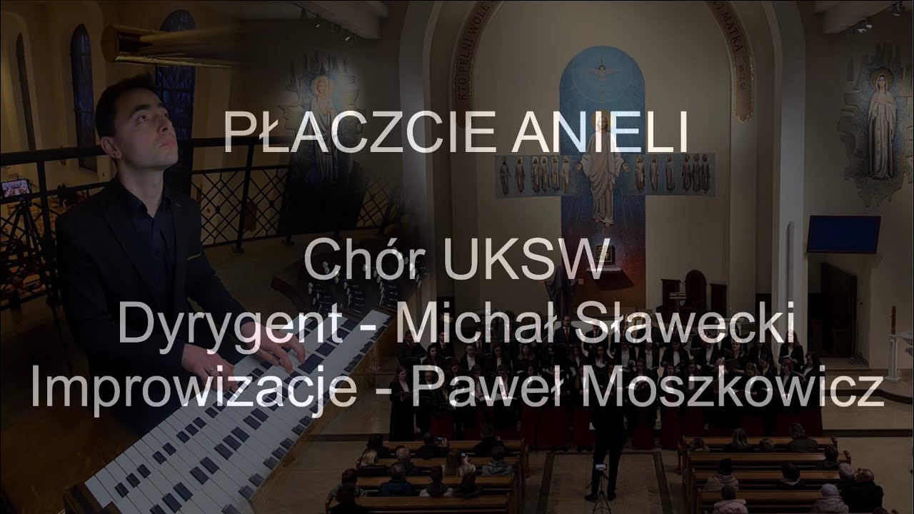 Płaczcie Anieli | opr. Jerzy Kosko | Koncert pieśni pasyjnych | Chór UKSW