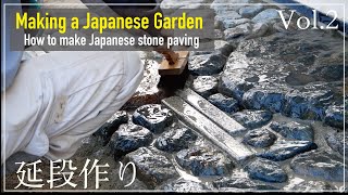 (Pro.6  Ep.2) How to make a Japanese stone pavement Second part