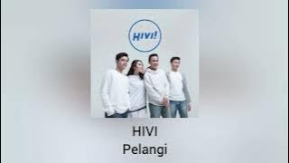 HIVI - Pelangi (Official Audio)