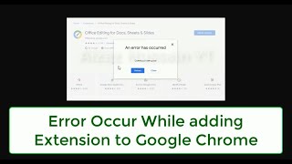 how to fix: chrome extension not adding problem | extension issue solved - 2023