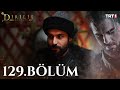 Diriliş Ertuğrul 129. Bölüm