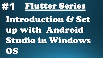 #1 || Exploring Flutter Widgets || Flutter Intro & Setup with Android Studio in Windows OS