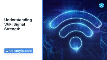 Understanding WiFi Signal Strength