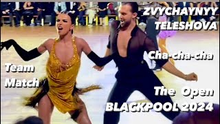 Pavel Zvychaynyy - Polina Teleshova | The Open Blackpool 2024 | Cha-cha-cha | Team Match | Blackpool